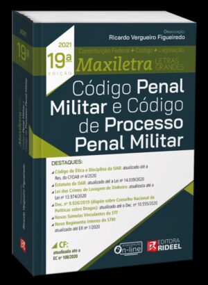 MAXILETRA CODIGO PENAL E PROC.PENAL MILITAR - FIGUEIREDO 19 Ed 2021