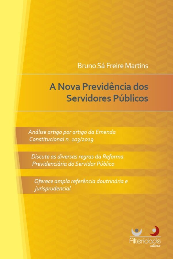A NOVA PREVIDÊNCIA DO SERVIDOR PÚBLICO