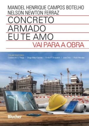 Concreto Armado Eu te Amo - Vai para a obra