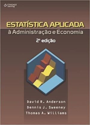 ESTATISTICA APLICADA A ADMINISTRACAO E ECONOMIA