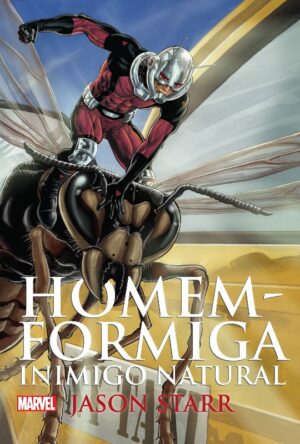 HOMEM-FORMIGA - INIMIGO NATURAL