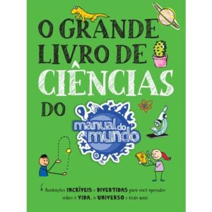 GRANDE LIVRO DE CIENCIAS DO MANUAL DO MUNDO,O