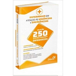 ENFERMAGEM EM ATENCAO AS URGENCIAS E EMERGENCIAS PARA CONCURSOS E RESIDENCI