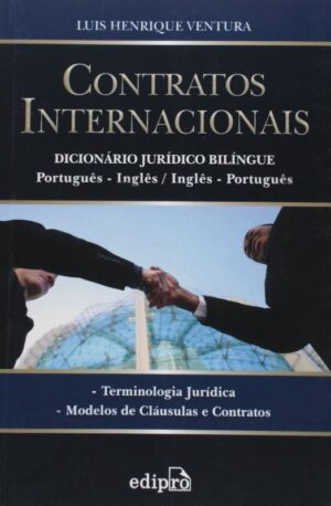 CONTRATOS INTERNACIONAIS- DICIONARIO JURIDICO BILINGUE
