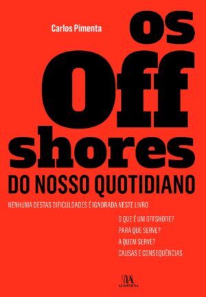OFFSHORES DO NOSSO QUOTIDIANO, OS