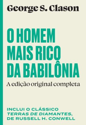 HOMEM MAIS RICO DA BABILONIA, O: A EDICAO ORIGINAL COMPLETA
