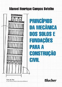 PRINCIPIOS DA MECANICA DOS SOLOS E FUNDACOES PARA A CONSTRUCAO CIVIL