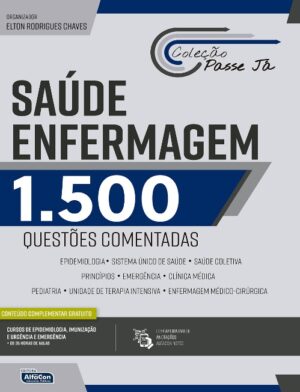 SAUDE ENFERMAGEM: 1.500 QUESTOES COMENTADAS