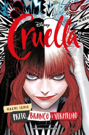 CRUELLA: PRETO, BRANCO, VERMELHO