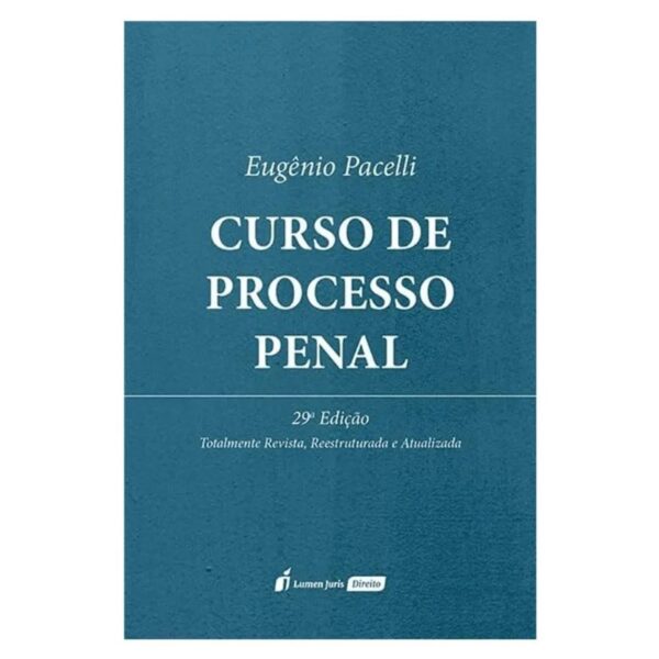 Curso de Processo Penal - 29ed. - 2025