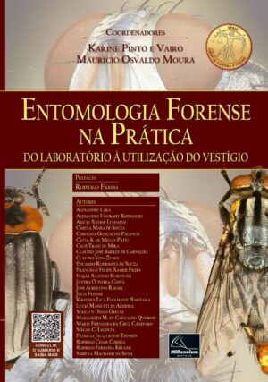 Entomologia Forense na Pratica - do Laboratorio a Utilizacao do Vestigio