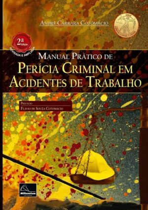 Manual Pratico de Pericia Criminal em Acidentes de Trabalho