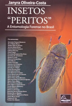 Insetos Peritos - a Entomologia Forense no Brasil