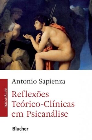 Reflexoes Teorico-clinicas em Psicanalise