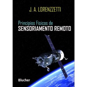 Principios Fisicos de Sensoriamento Remoto