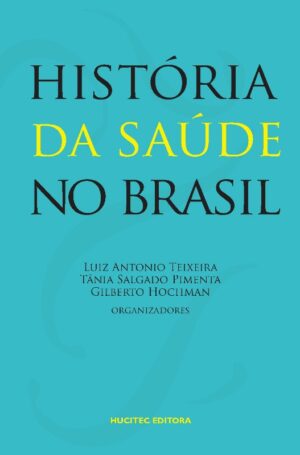 Historia da Saude no Brasil