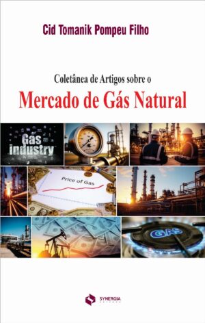 Coletanea de Artigos sobre o Mercado de  Gas Natural