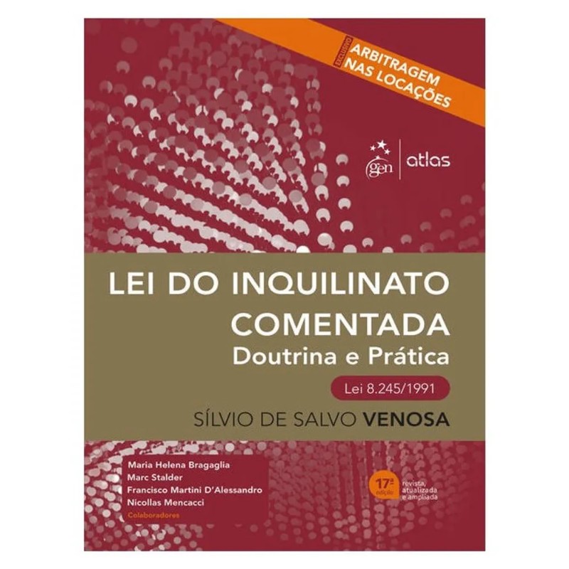 Lei do Inquilinato Comentada: Doutrina e Pratica