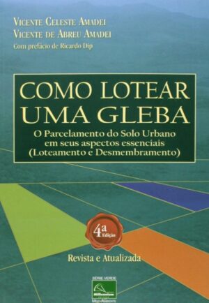 Como Lotear Uma Gleba - o Parcelamento do Solo Urbano em Seus Aspectos Esse