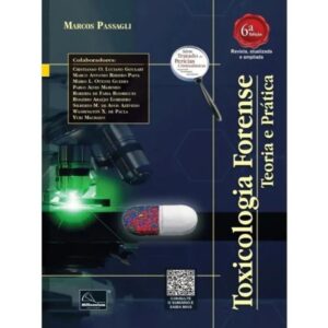 Toxicologia Forense: Teoria e Pratica