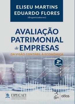 Avaliacao Patrimonial de Empresas - da Visao Contabil a Economica