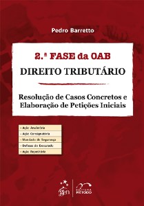 2.a Fase da Oab - Direito Tributario - Resolucao de Casos Concretos e Elabo