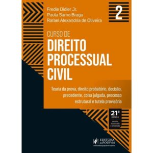 Curso de Direito Processual Civil - V.2 - Teoria da Prova, Direito Probator