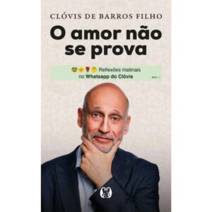 Amor Nao se Prova, O