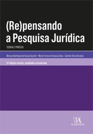 (re)pensando a Pesquisa Juridica: Teoria e Pratica