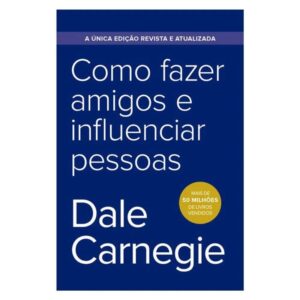 Como Fazer Amigos e Influenciar Pessoas - (1247)