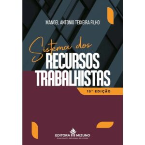 Sistema dos Recursos Trabalhistas
