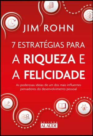 7 Estrategias para a Riqueza & a Felicidade