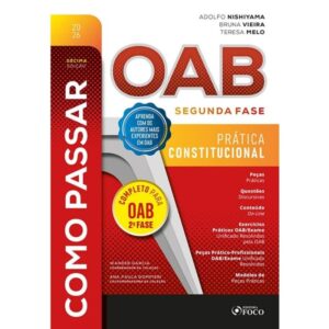 Como Passar na Oab 2 Fase Pratica Consti 2026/10ed