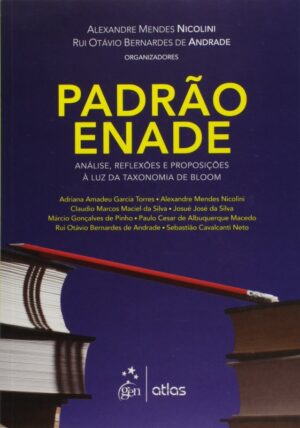 Padrao Enade: Analise, Reflexoes e Proposicoes a Luz da Taxonomia de Bloom