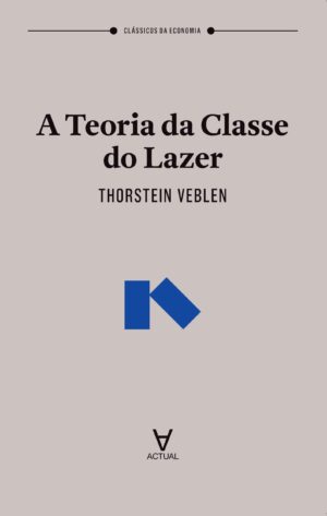 Teoria da Classe do Lazer, A