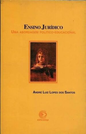 Ensino Juridico: Uma Abordagem Politicoeducacional