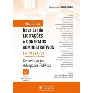 Tratado da Nova Lei de Licitacoes e Contratos Administrativos: Lei 14133/21