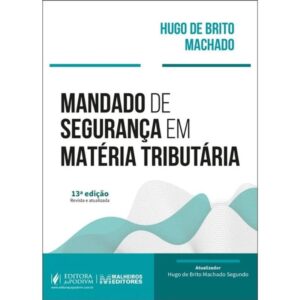 Mandado de Seguranca em Materia Tributaria