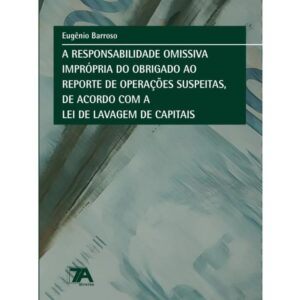 Responsabilidade Omissiva Impropria do Obrigado ao Reporte de Operacoes S