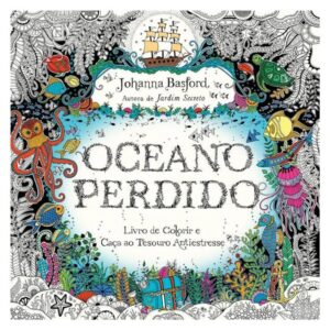 Oceano Perdido - Livro de Colorir e Aventura Submarina
