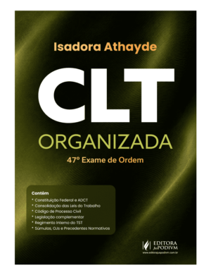CLT ORGANIZADA - 47º EXAME DE ORDEM /ISADORA
